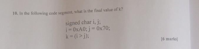 Solved 10. In the following code segment, what is the final | Chegg.com