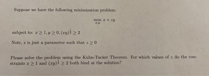 Solved Suppose We Have The Following Minimization Problem: | Chegg.com