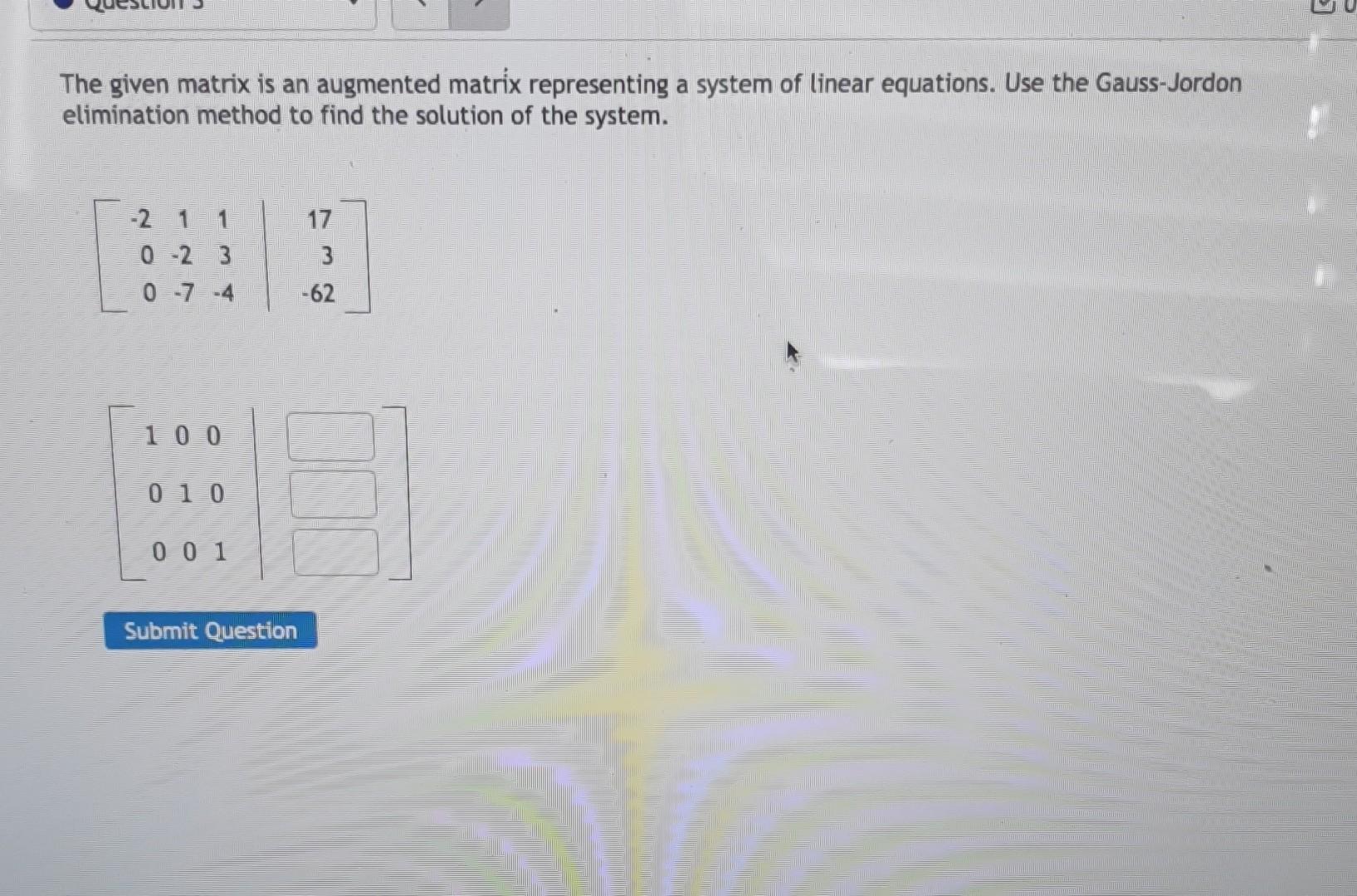 Solved The Given Matrix Is An Augmented Matrix Representing