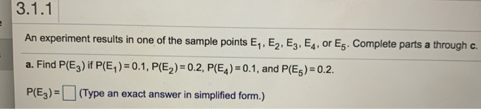 Solved 3.1.1 An experiment results in one of the sample | Chegg.com
