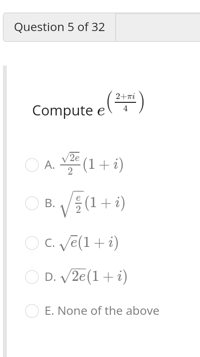 Solved What Does Ez πi Equal A −e−z B Ez C E−z D −ez E