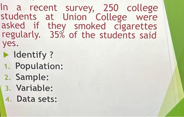 Solved In a recent survey, 250 college students at Union | Chegg.com