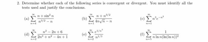 Solved 2. Determine whether each of the following series is | Chegg.com