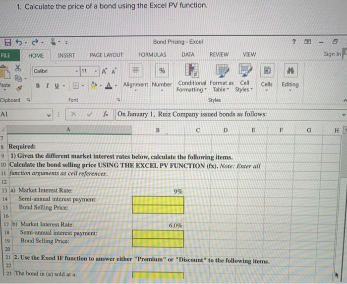 Solved 1. Calculate The Price Of A Bond Using The Excel PV | Chegg.com