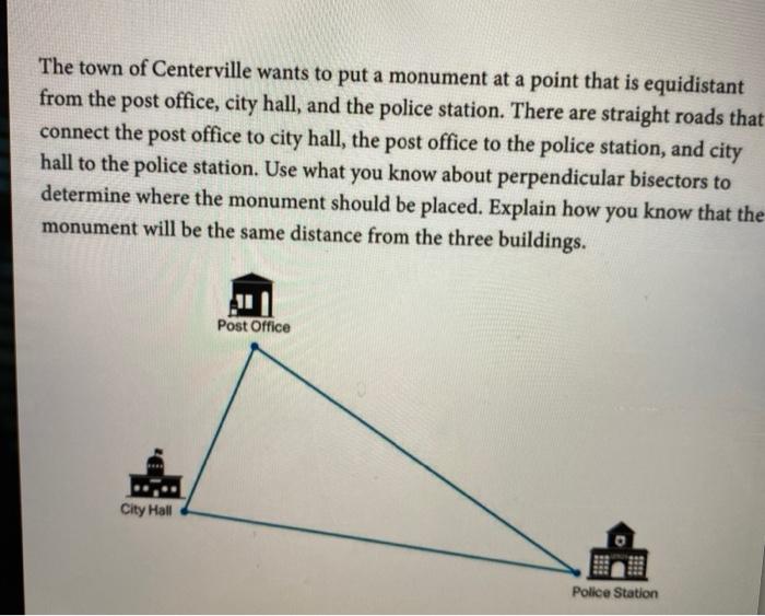 Solved The town of Centerville wants to put a monument at a