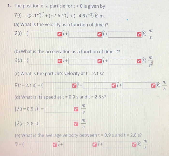 Solved 1 The Position Of A Particle Fort 0 Is Given By Chegg Com