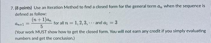 Solved 7. (8 points) Use an Iteration Method to find a | Chegg.com
