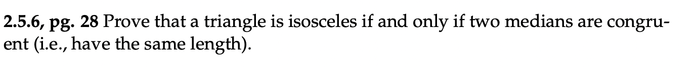 Solved 2.5.6, ﻿pg. 28 ﻿Prove that a triangle is isosceles if | Chegg.com