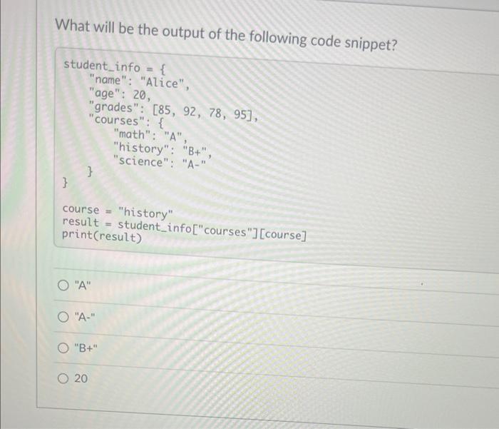 Solved What will be the output of the following code | Chegg.com