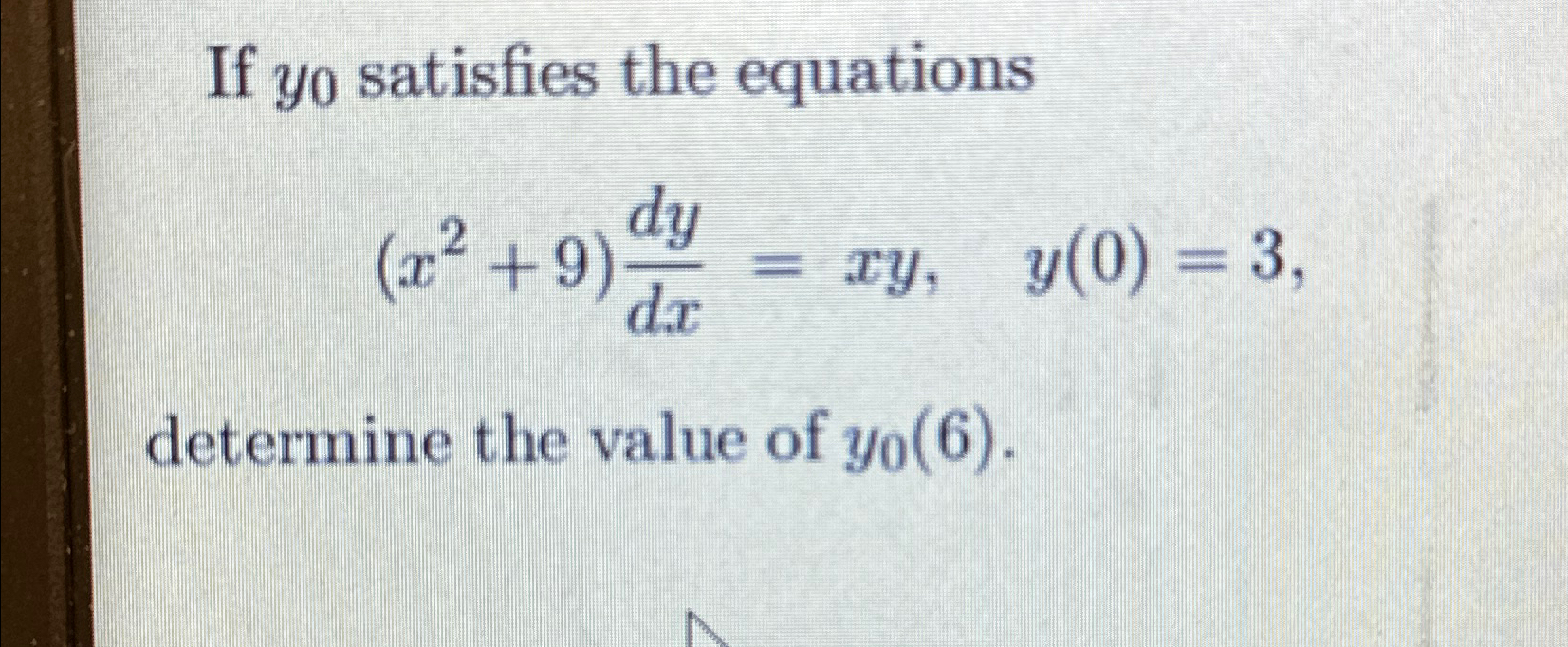 Solved If y0 ﻿satisfies the | Chegg.com