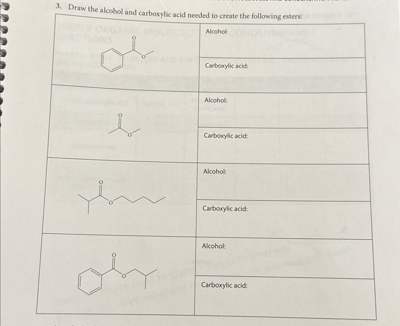 Solved Draw the alcohol and carboxylic acid needed to create | Chegg.com