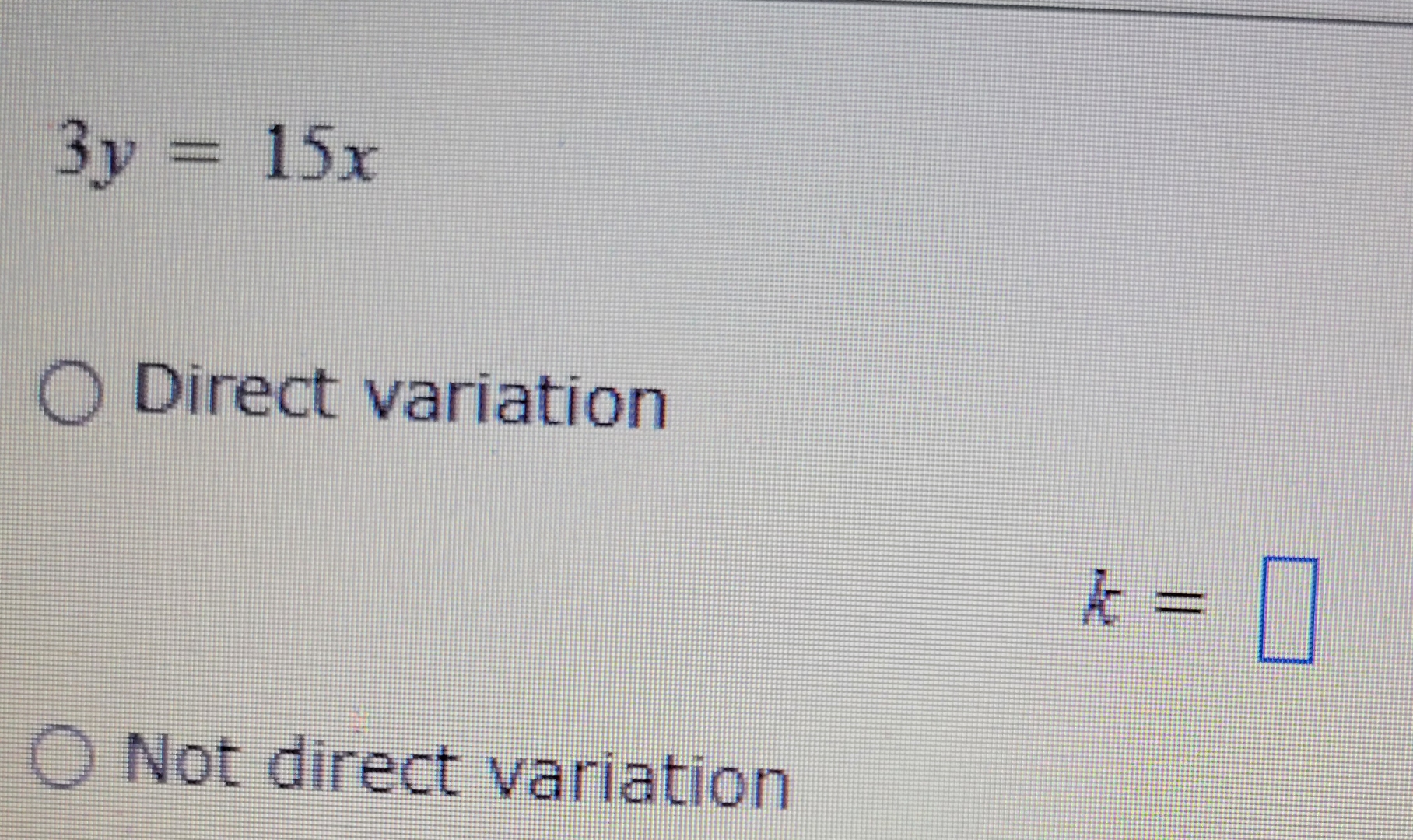 Solved 3y=15xDirect variationk=Not direct variation