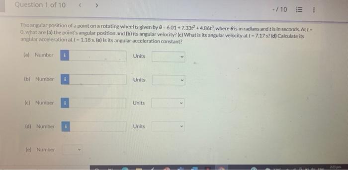 Solved Question 1 of 10 > -/10 The angular position of a | Chegg.com