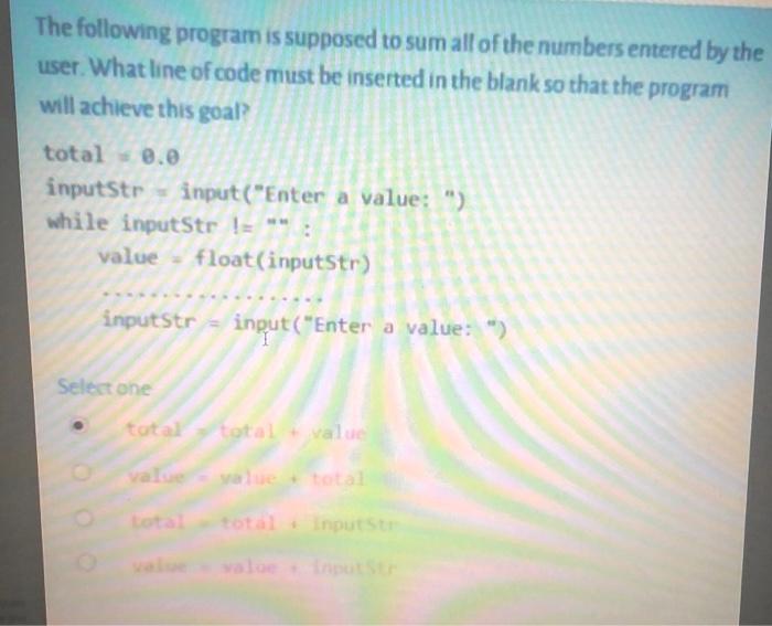 Solved The following program is supposed to sum all of the | Chegg.com