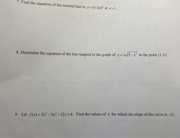 Solved 7. Find the equation of the normal line to y = (1+2x) | Chegg.com