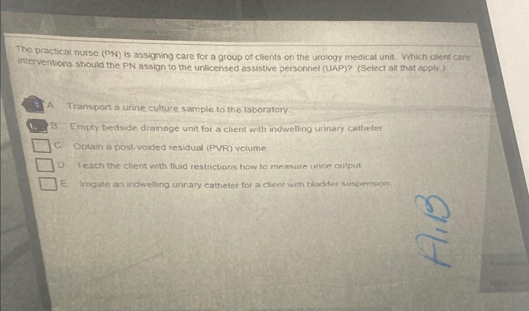 Solved The Practical Nurse (PN) ﻿is Assigning Care For A | Chegg.com