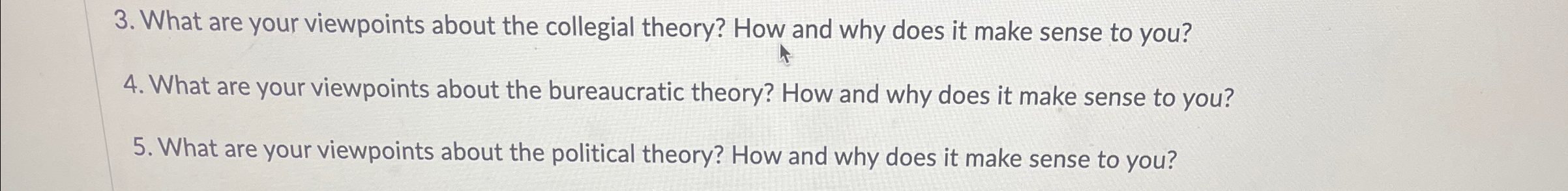 Solved What are your viewpoints about the collegial theory? | Chegg.com