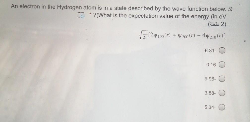 Solved * An electron in the Hydrogen atom is in a state | Chegg.com