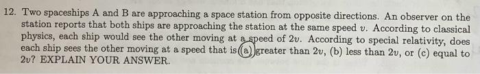 Solved 12. Two spaceships A and B are approaching a space | Chegg.com 