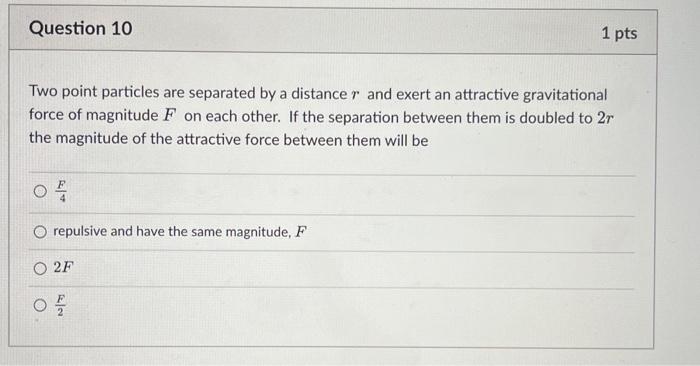 Solved Two point particles are separated by a distance r and | Chegg.com