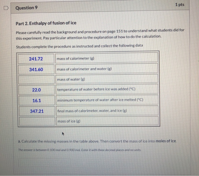 Solved Question 9 1 pts Part 2. Enthalpy of fusion of ice