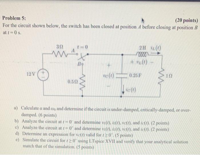 Solved Problem 5: (20 points) For the circuit shown below, | Chegg.com