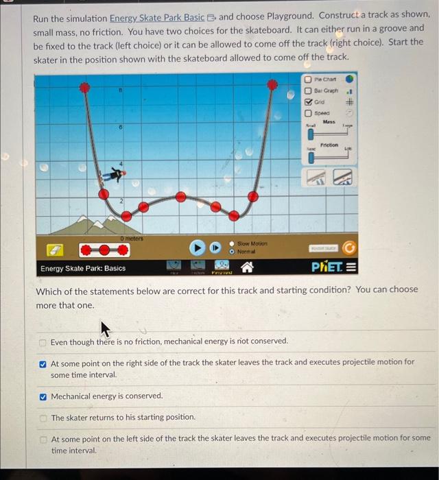 Solved Run the simulation Energy Skate Park Basic E, and | Chegg.com