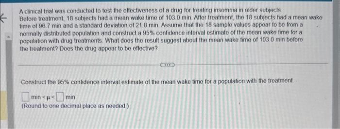 Solved A clinical trial was conducted to test the | Chegg.com