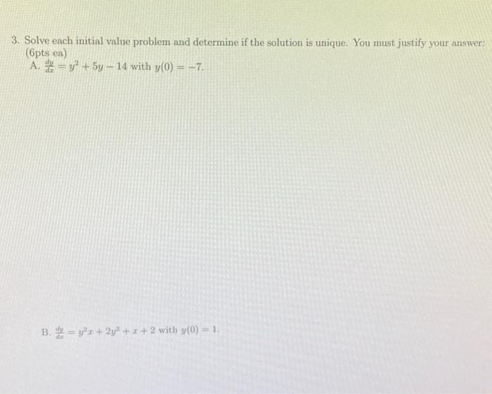 Solved 3. Solve each initial value problem and determine if | Chegg.com