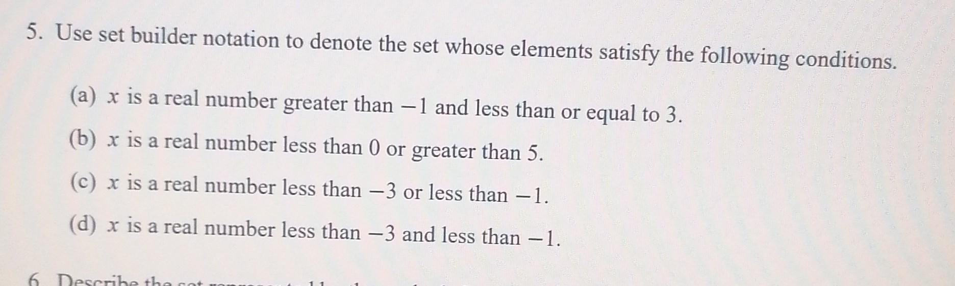 Solved 5. Use Set Builder Notation To Denote The Set Whose | Chegg.com