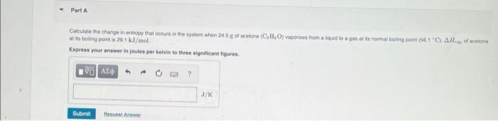 Solved Part A Calculate the change in entropy that occurs in | Chegg.com