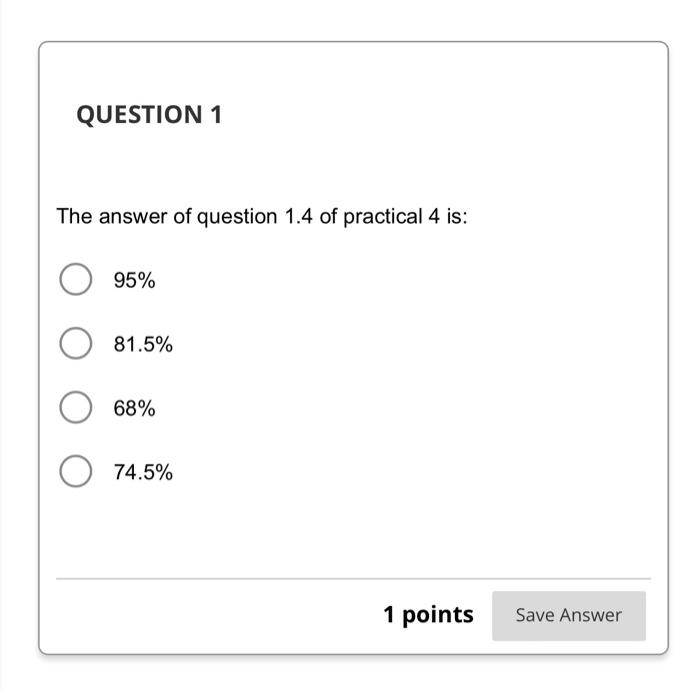 The answer of question 1.4 of practical 4 is: | Chegg.com