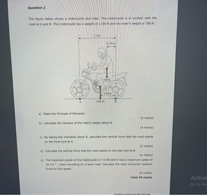 Solved Question 2 The figure below shows a motorcycle and | Chegg.com