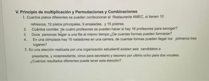 V. Principio de multiplicación y Permutaciones y Combinaciones 1. Cuantos platos diferentes se pueden confeccionar el Restaur