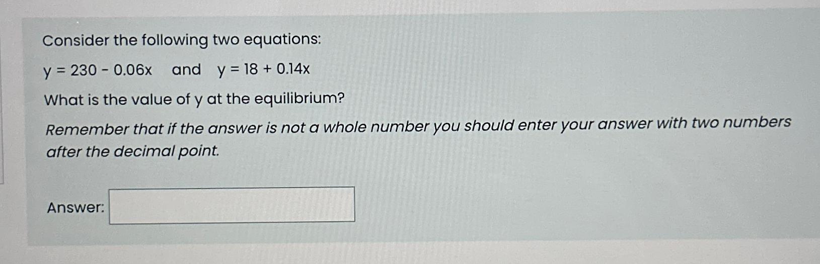 Solved Consider The Following Two Equationsy230 006x ﻿and 1534