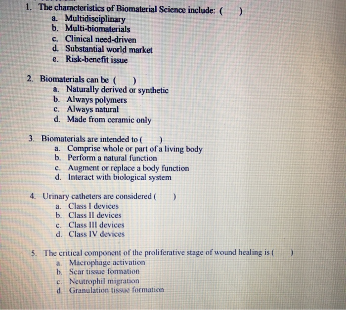 Solved 1. The characteristics of Biomaterial Science | Chegg.com