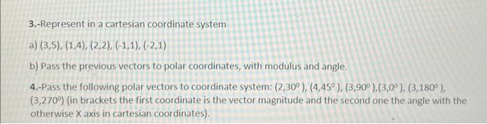 Solved 3.-Represent in a cartesian coordinate system a) | Chegg.com