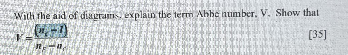 Solved With the aid of diagrams, explain the term Abbe | Chegg.com