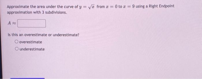 Solved Approximate the area under the curve of y=x from x=0 | Chegg.com