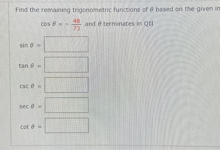 Solved Find The Remaining Trigonometric Functions Of θ Based 0478