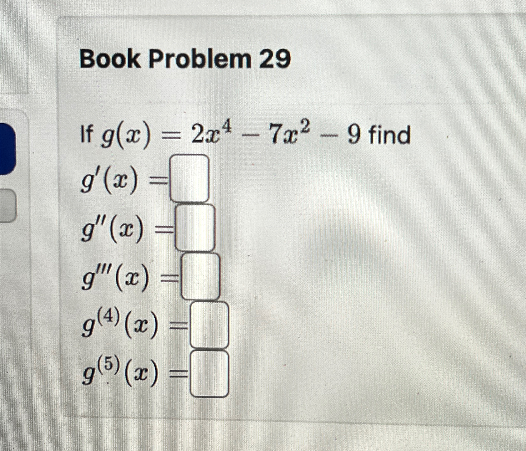 Solved Book Problem 29If g(x)=2x4-7x2-9 | Chegg.com