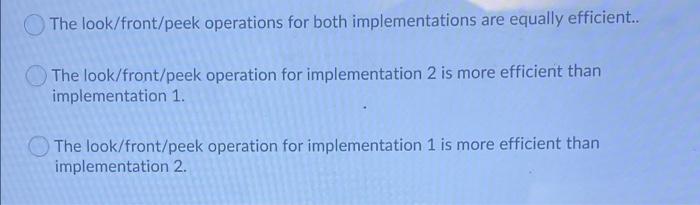 Solved Here are two implementations of a queue using a | Chegg.com