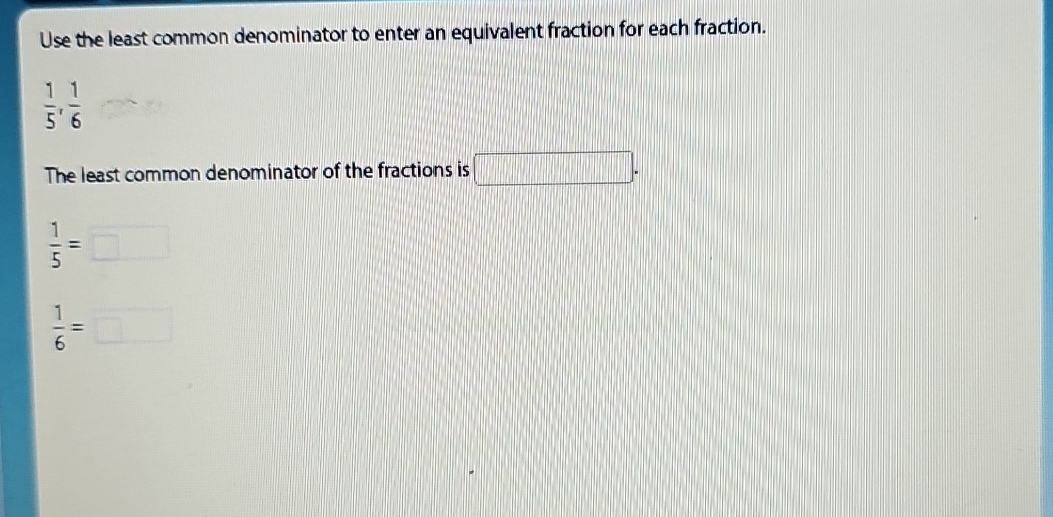 Solved Use the least common denominator to enter an | Chegg.com