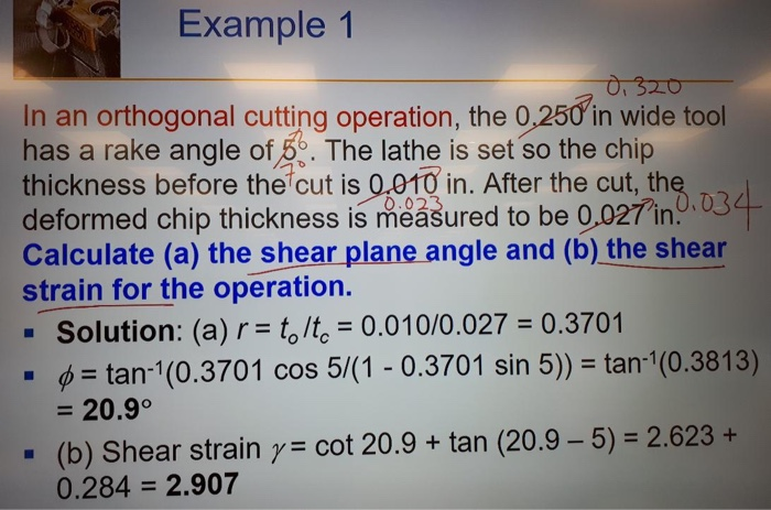 Solved Example 1 0,320 In An Orthogonal Cutting Operation, | Chegg.com