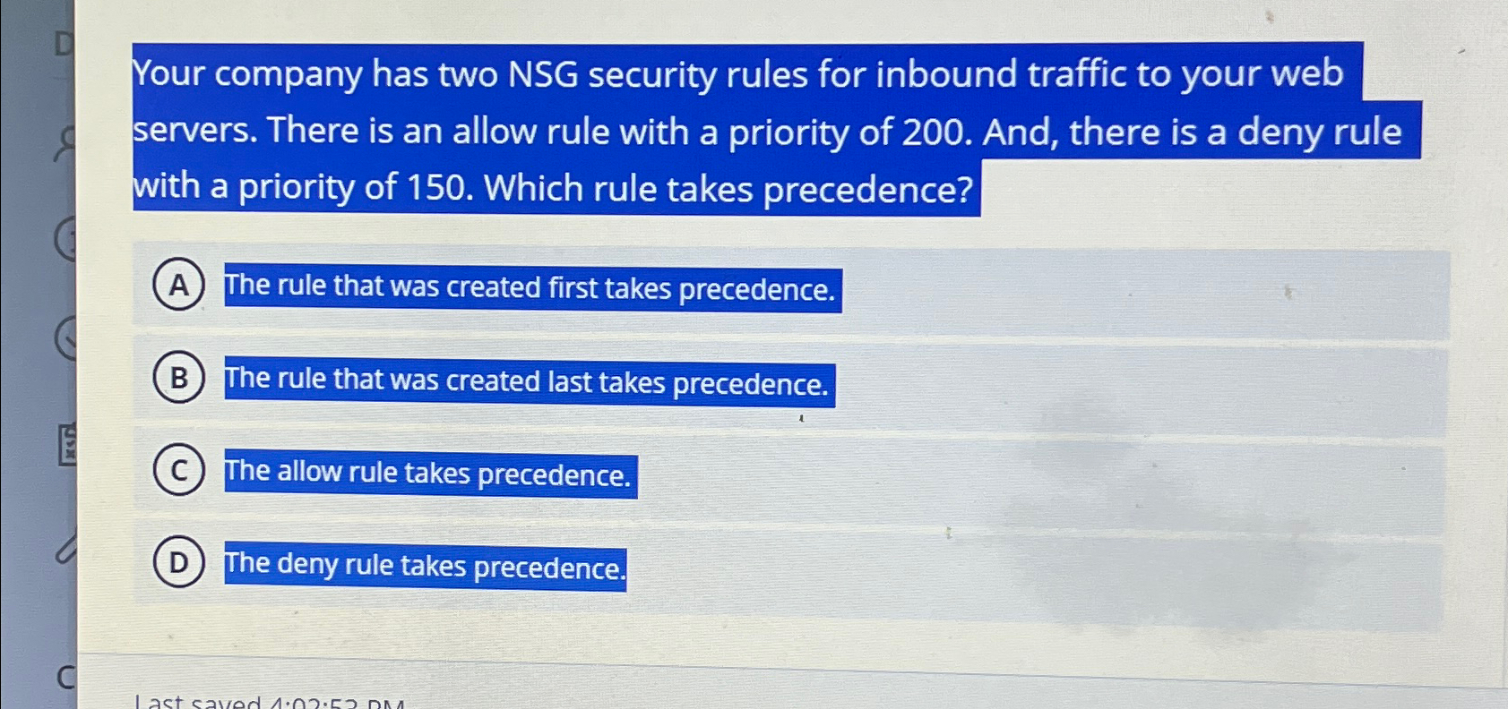 Solved Your company has two NSG security rules for inbound