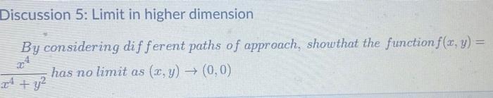 Solved Discussion 5: Limit in higher dimension By | Chegg.com