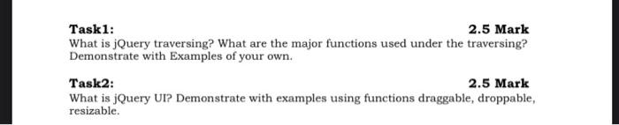 Solved Task 1: 2.5 Mark What is jQuery traversing? What are | Chegg.com