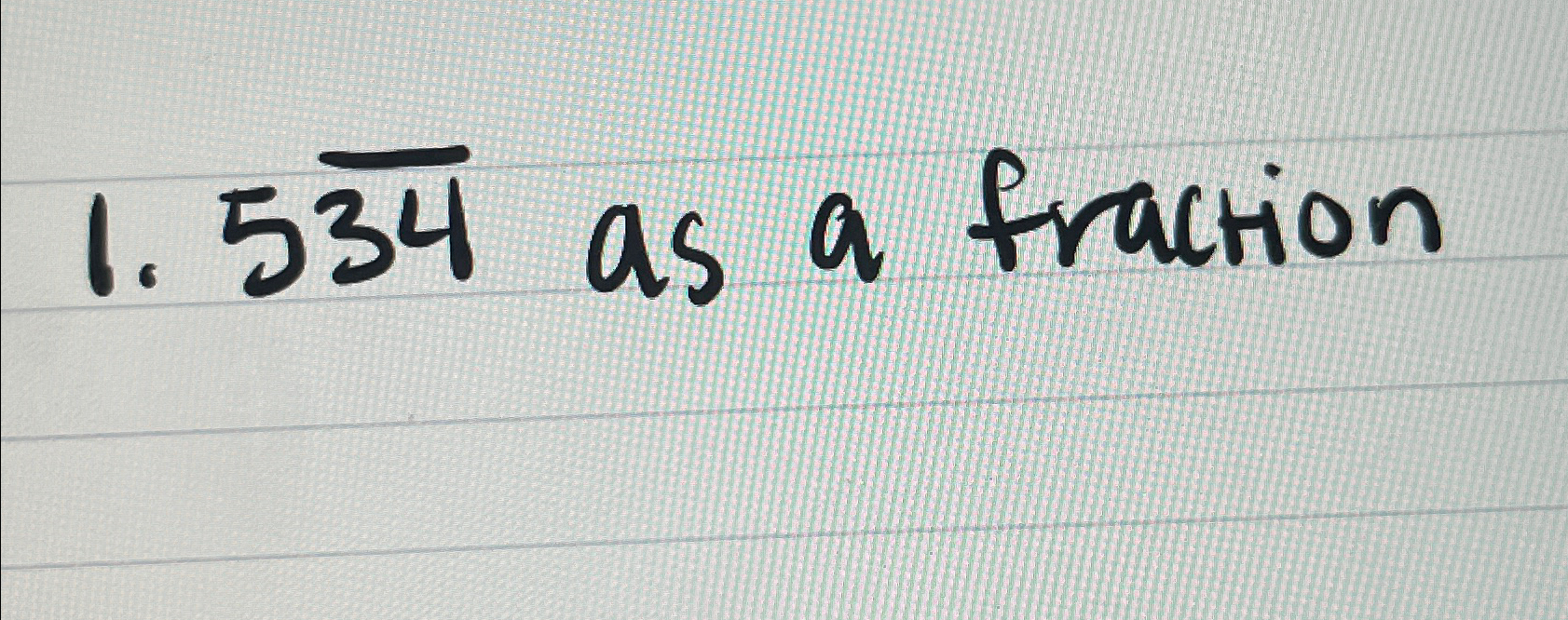 solved-1-5343434-as-a-fraction-chegg