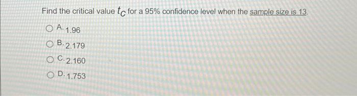 Solved Find the critical value tC for a 95% confidence level | Chegg.com