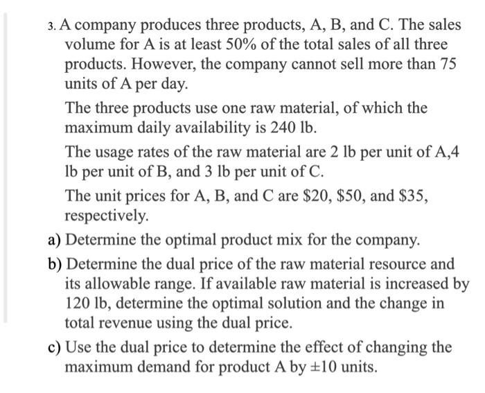 Solved 3. A Company Produces Three Products, A, B, And C. | Chegg.com